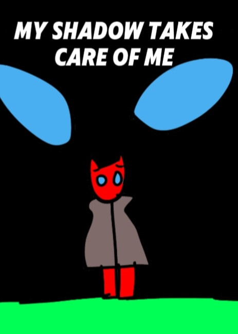 my shadow takes care of me