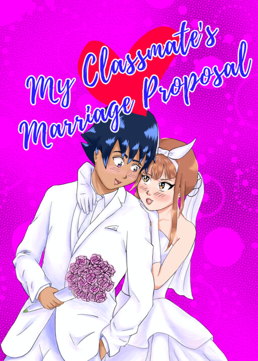 My Classmate's Marriage Proposal
