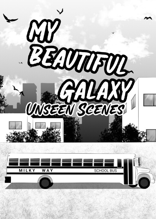 My Beautiful Galaxy:Unseen Scenes