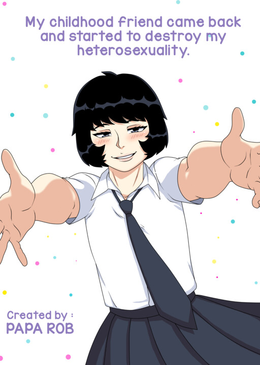 My childhood friend came back and started to destroy my heterosexuality