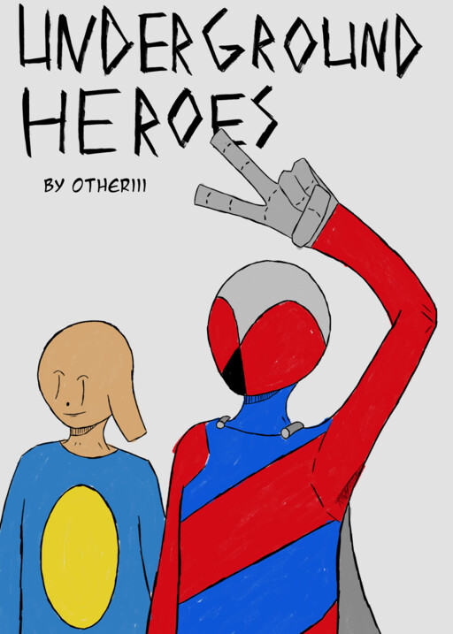 Underground Heroes