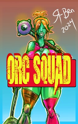 Orc Squad and a Guest