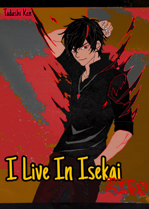 I Live In Isekai Zero : Will The Reincarnated Save The World??