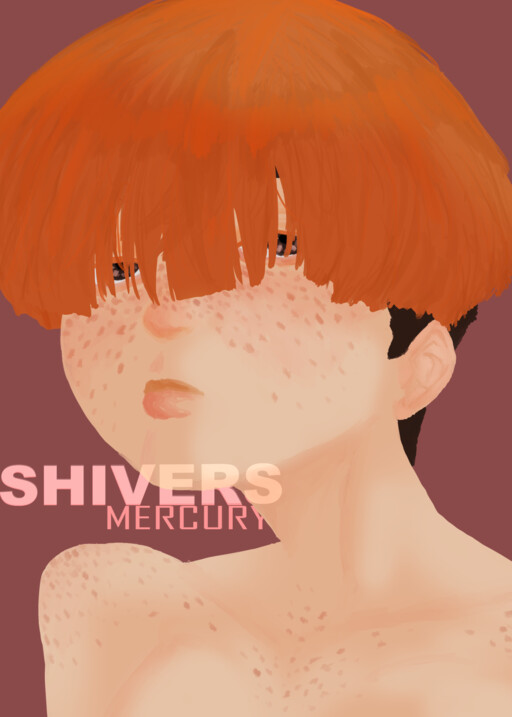 SHIVERS: MERCURY