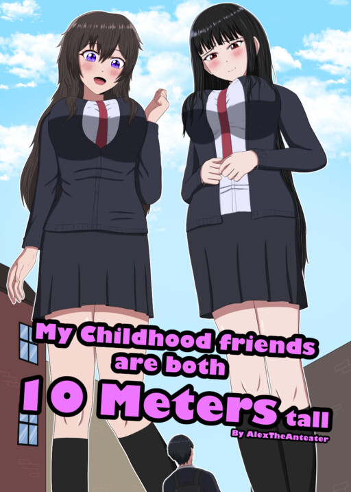 My Childhood Friends Are Both 10 Meters Tall