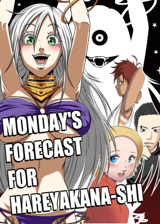 Monday's Forecast for Hareyakana-shi