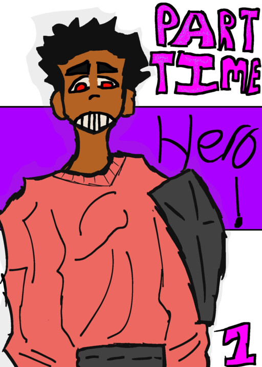 Part-time Hero!