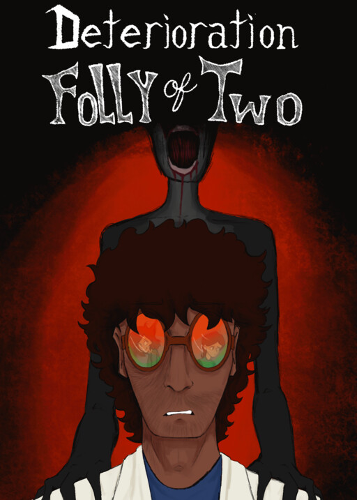 Deterioration: Folly of Two