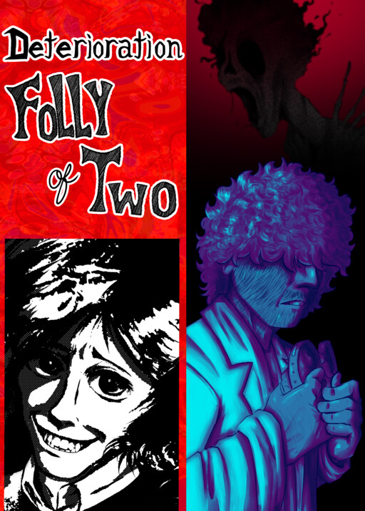 Deterioration: Folly of Two
