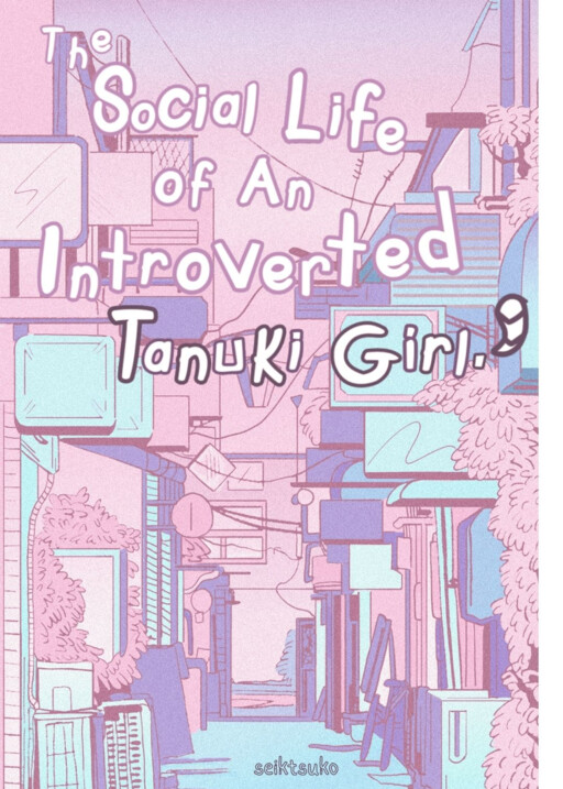 The Social Life of an Introverted Tanuki Girl!