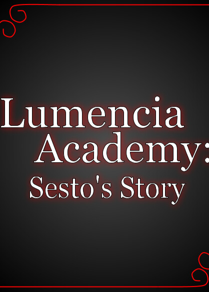 Lumencia Academy: Sesto’s Story