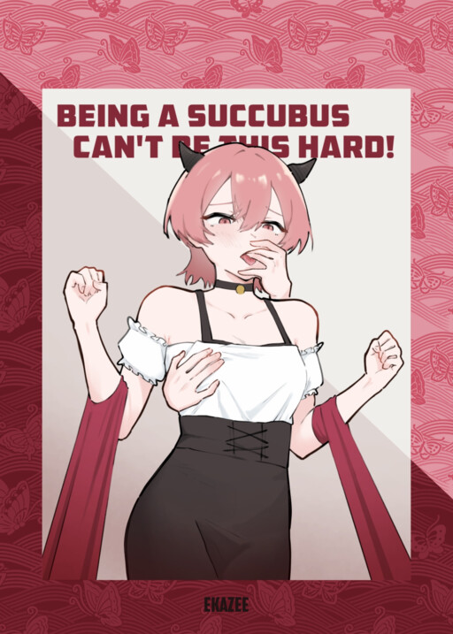 Being a Succubus Can't Be This Hard!