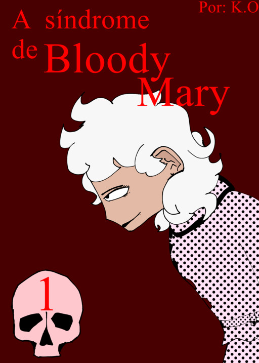 A Síndrome de Bloody Mary