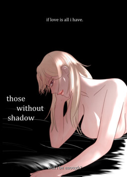 Those Without Shadow