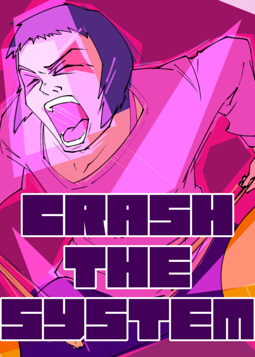 Crash the System